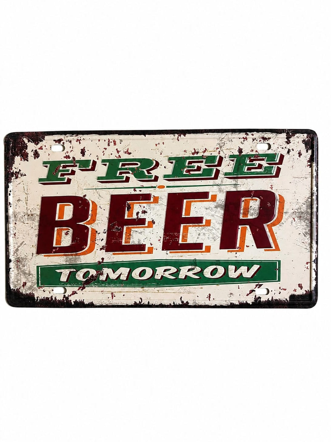 Free Beer Tomorrow metal sign