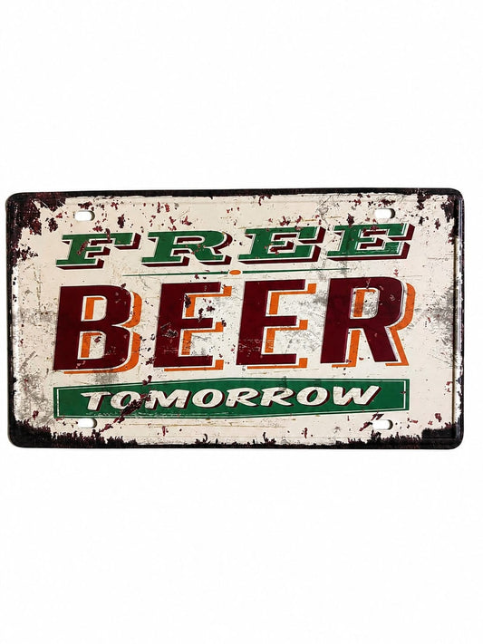 Free Beer Tomorrow metal sign
